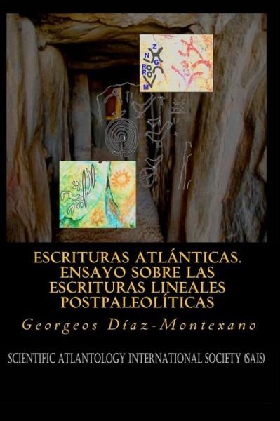 Cover for Georgeos Diaz-montexano · Escrituras Atlanticas. Ensayo Sobre Las Escrituras Lineales Postpaleoliticas: Veinte Anos (1994-2014) De Investigaciones Sobre Las Antiguas Escrituras (Paperback Bog) (2014)