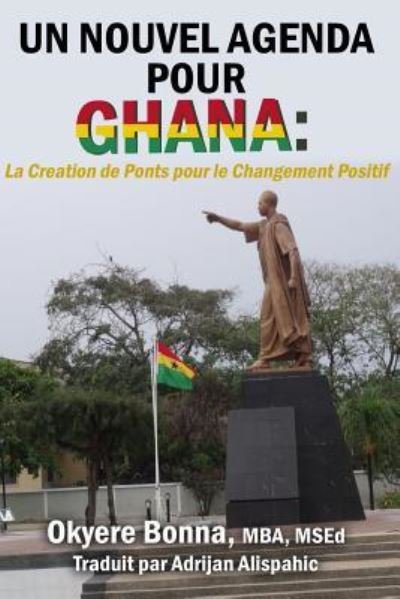 Cover for Mba Okyere Bonna · Un Nouvel Agenda Pour Ghana (Paperback Bog) (2016)