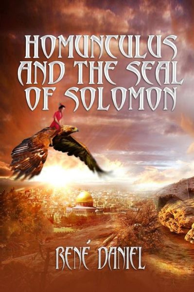 Cover for Rene Daniel · Homunculus and the Seal of Solomon (Paperback Book) (2014)