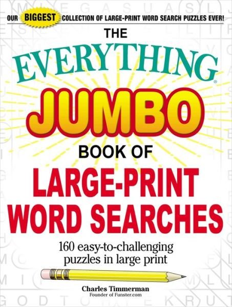 Cover for Charles Timmerman · The Everything Jumbo Book of Large-Print Word Searches: 160 Easy-to-Challenging Puzzles in Large Print - Everything (R) (Paperback Book) (2018)
