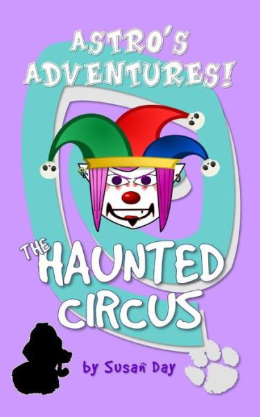 Cover for Susan Day · The Haunted Circus (Pocketbok) (2015)