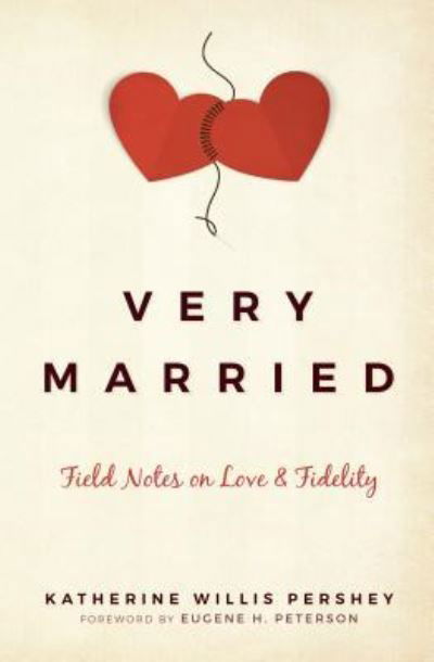 Very Married - Katherine Pershey - Books - Herald Press (VA) - 9781513800172 - September 27, 2016