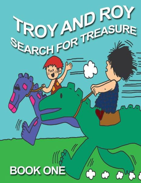 Cover for L a Beale · Troy and Roy Search for Treasure Book One (Paperback Bog) (2015)