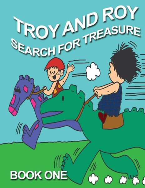 Cover for L a Beale · Troy and Roy Search for Treasure Book One (Paperback Book) (2015)