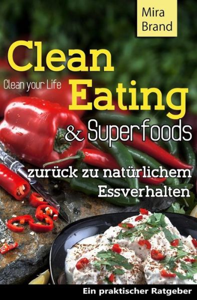 Cover for Mira Brand · Clean Eating &amp; Superfoods (Paperback Book) (2015)