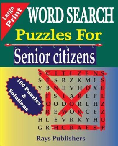 Cover for Rays Publishers · Word Search Puzzles for Senior Citizens (Paperback Book) (2015)