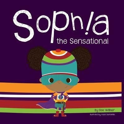 Cover for Gee Williker · Sophia the Sensational (Paperback Book) (2015)