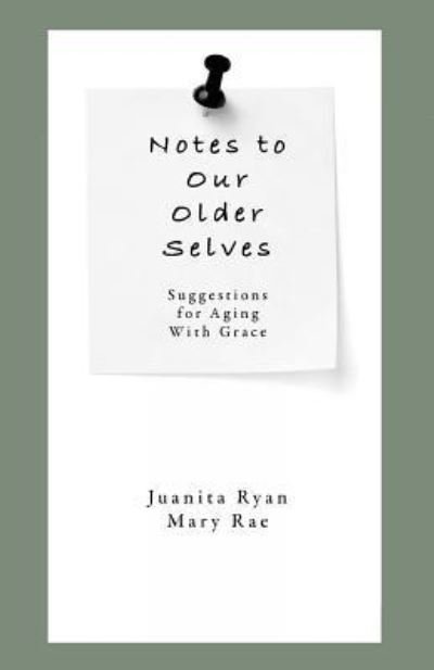 Cover for Mary Rae · Notes to Our Older Selves (Paperback Book) (2017)