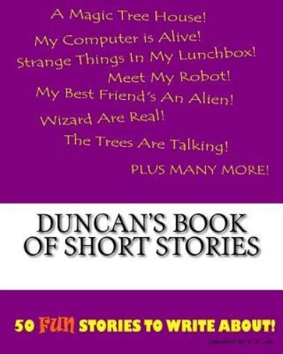 K P Lee · Duncan's Book Of Short Stories (Paperback Bog) (2015)
