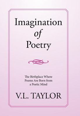 Cover for V L Taylor · Imagination of Poetry (Hardcover bog) (2017)