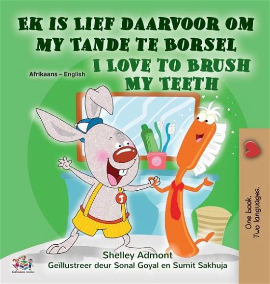 Cover for Shelley Admont · I Love to Brush My Teeth (Afrikaans English Bilingual Children's Book) (Hardcover Book) (2022)