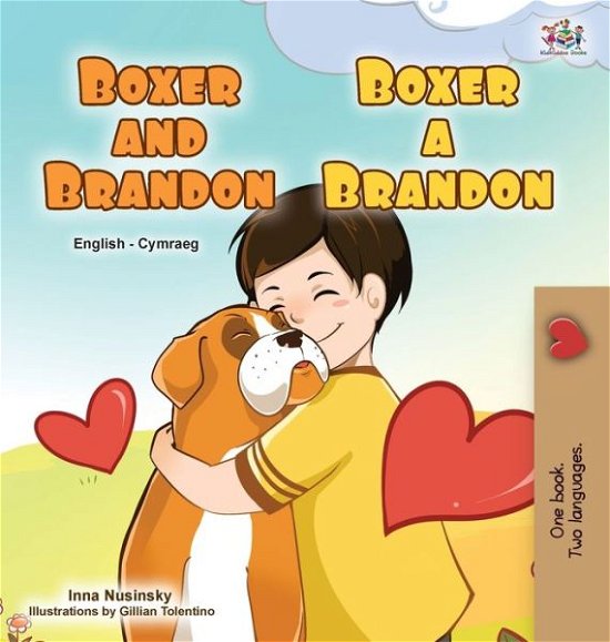 Cover for Kidkiddos Books · Boxer and Brandon (English Welsh Bilingual Children's Book) (Hardcover Book) (2022)