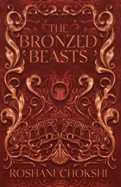 The Bronzed Beasts: The finale to the New York Times bestselling The Gilded Wolves - The Gilded Wolves - Roshani Chokshi - Bøger - Hodder & Stoughton - 9781529399172 - 4. august 2022