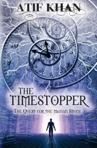 Cover for Atif Khan · The Time Stopper (Pocketbok) (2016)