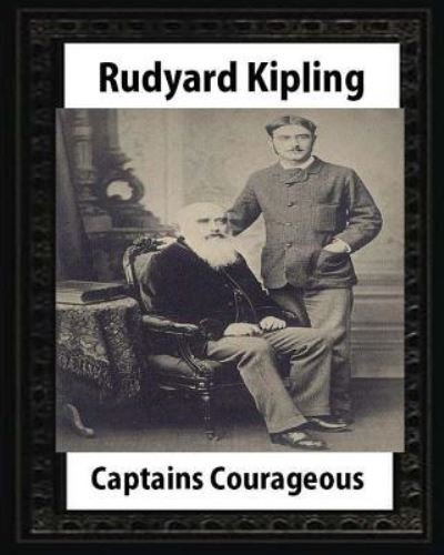 Cover for Rudyard Kipling · Captains courageous (1896), by Rudyard Kipling (novel) (Paperback Book) (2016)