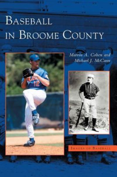 Cover for Marvin A Cohen · Baseball in Broome County (Hardcover Book) (2004)