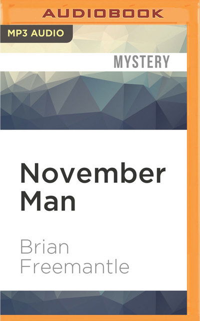 November Man - Brian Freemantle - Audio Book - Audible Studios on Brilliance Audio - 9781531815172 - September 6, 2016