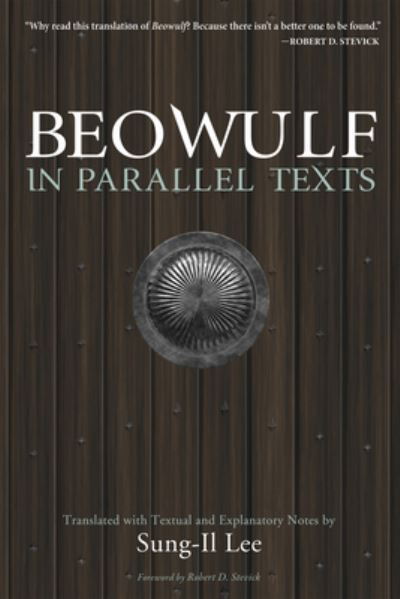 Beowulf in Parallel Texts - Sung-Il Lee - Muu - Wipf & Stock Publishers - 9781532610172 - perjantai 25. elokuuta 2017