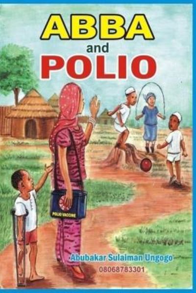 Cover for Abubaker Sulaiman Ank · ABBA and POLIO (Paperback Book) (2016)