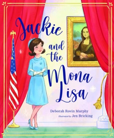 Cover for Debbie Rovin Murphy · Jackie and the Mona Lisa (Hardcover Book) (2022)