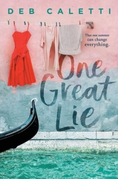 Cover for Deb Caletti · One Great Lie (Hardcover Book) (2021)