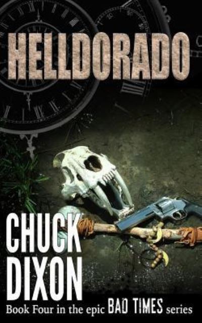 Cover for Chuck Dixon · Helldorado (Paperback Book) (2016)