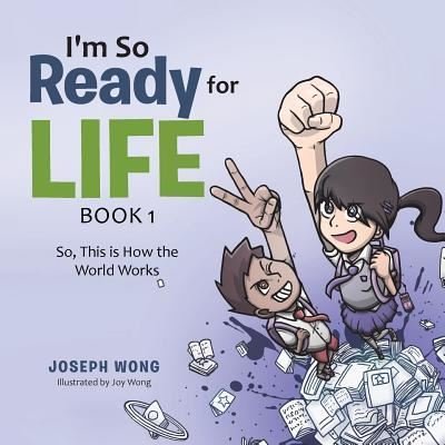 Cover for Joseph Wong · I'm So Ready for Life : Book 1 (Paperback Book) (2017)
