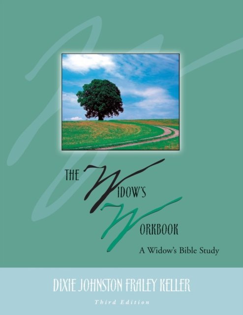 Cover for Dixie Johnston Fraley Keller · The Widow's Workbook (Paperback Book) (2017)