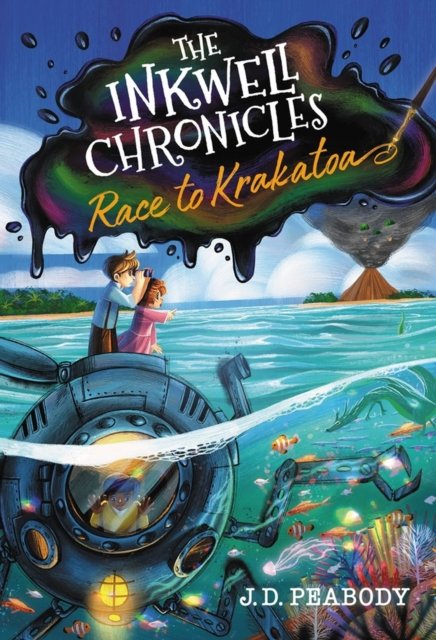 Cover for J. D. Peabody · The Inkwell Chronicles: Race to Krakatoa, Book 2 (Hardcover Book) (2023)