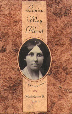Cover for Madeleine B. Stern · Louisa May Alcott: a Biography (Paperback Book) (1999)