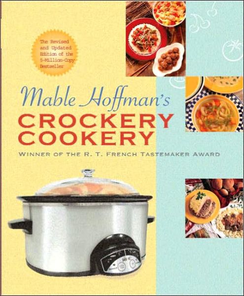 Cover for Mable Hoffman · Mable Hoffman's Crockery Cookery, Revised Edition (Paperback Book) [Revised edition] (1995)