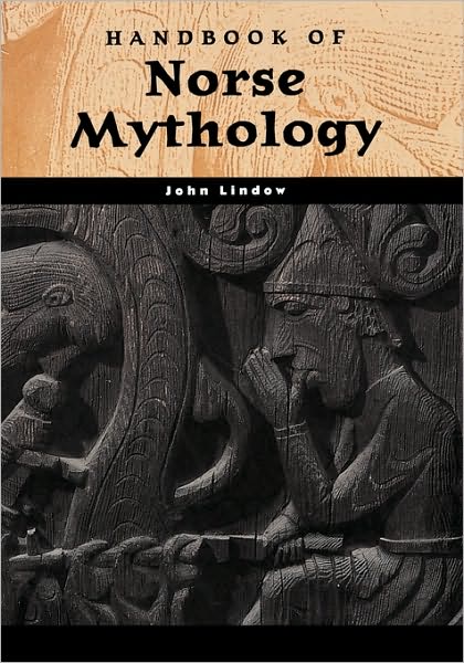 Cover for John Lindow · Handbook of Norse Mythology - World Mythology (Hardcover Book) [Annotated edition] (2001)