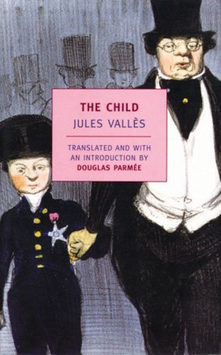 Cover for Jules Valles · The Child (Pocketbok) [Main edition] (2005)
