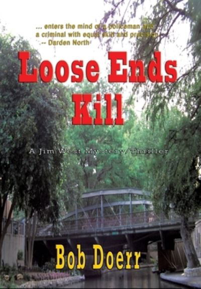 Loose Ends Kill - Bob Doerr - Livres - TotalRecall Publications Inc - 9781590957172 - 4 janvier 2011