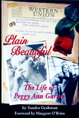 Plain Beautiful - Sandra Grabman - Livres - BearManor Media - 9781593930172 - 2 février 2005