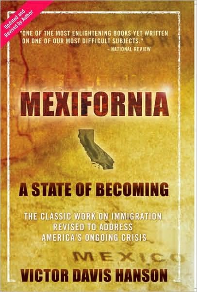 Cover for Victor  Davis Hanson · Mexifornia: A State of Becoming (Paperback Bog) [Second edition] (2007)
