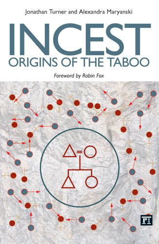 Cover for Jonathan H. Turner · Incest: Origins of the Taboo (Paperback Book) [1st edition] (2005)