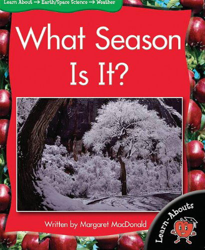 Cover for Margaret Macdonald · What Season is It? (Learn-abouts: Level 12) (Paperback Book) (2011)