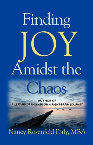 Cover for Nancy Rosenfeld Daly Mba · Finding Joy Amidst the Chaos (Paperback Book) (2009)
