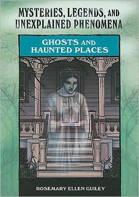 Cover for Rosemary Ellen Guiley · Ghosts and Haunted Places (Paperback Book) (2008)