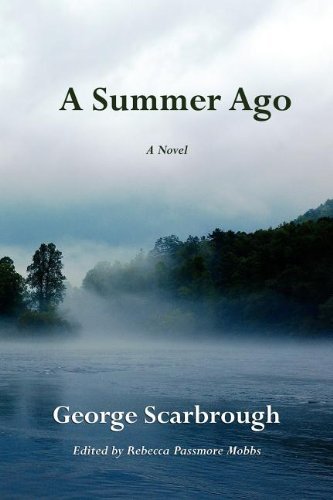 Cover for George Scarbrough · A Summer Ago (Paperback Book) (2011)