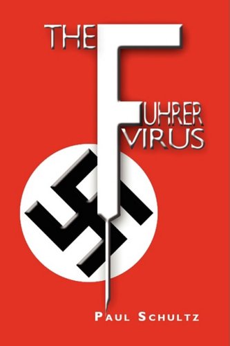 Cover for Paul Schultz · The Fuhrer Virus (Paperback Book) (2008)