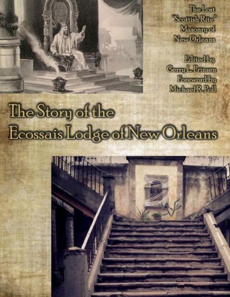 Cover for Michael R Poll · The Story of the Ecossais Lodge of New Orleans (Paperback Book) (2018)