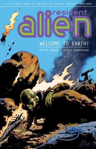 Resident Alien Volume 1: Welcome to Earth! - Peter Hogan - Kirjat - Dark Horse Comics - 9781616550172 - tiistai 5. maaliskuuta 2013
