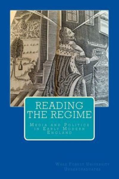 Cover for Wake Forest University Undergraduates · Reading the Regime (Paperback Book) (2016)