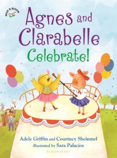 Cover for Adele Griffin · Agnes and Clarabelle celebrate! (Book) (2017)