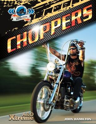 Cover for John Hamilton · Choppers (Xtreme Motorcycles) (Hardcover Book) (2014)