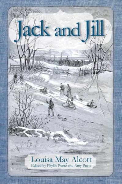Cover for Louisa May Alcott · Jack and Jill (Paperback Book) (2014)