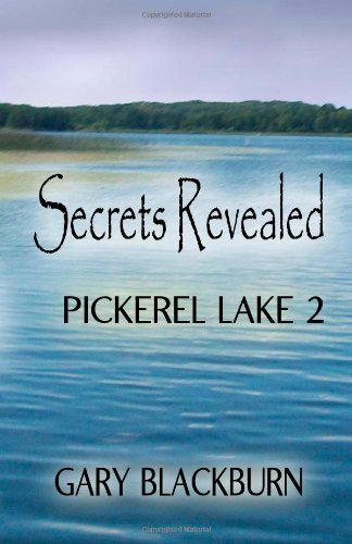 Cover for Gary Blackburn · Pickerel Lake 2: Secrets Revealed (Pickerel Lake Trilogy) (Volume 2) (Paperback Book) (2013)