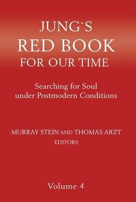 Cover for Murray Stein · Jung's Red Book for Our Time Searching for Soul under Postmodern Conditions Volume 4 (Bok) (2020)